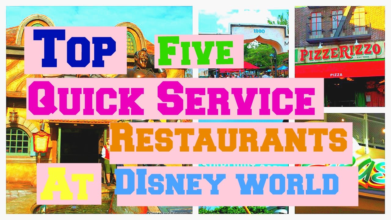 TOP 5 QUICK SERVICE RESTAURANTS AT DISNEY WORLD! YouTube