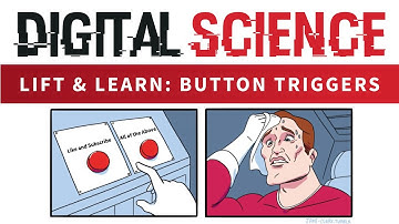 Digital Science: Lift & Learn Button Triggers