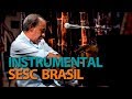 Programa Instrumental SESC Brasil com Don Pi em 05/03/18