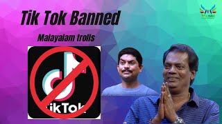 tik tok banned malayalam trolls