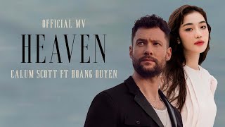 Calum Scott feat. Hoàng Duyên - Heaven