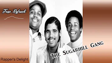 The Sugarhill Gang - Rapper's Delight [Trap Remix 2018] NEW