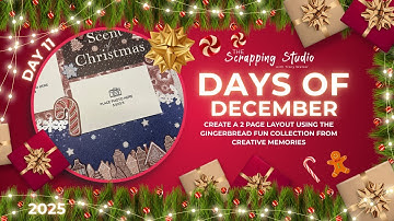 Days of December Day 11 | Build a Gingerbread Neighborhood Layout | Creative Memories