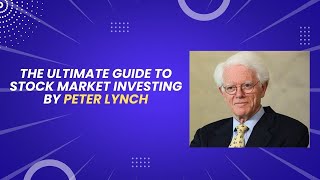 The Ultimate Guide To Stock Market Investing by Peter Lynch #finance #investing #money
