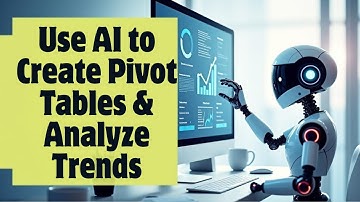 How to Use AI to Create Pivot Tables & Analyze Trends (2025) (AI builds & explains pivots) l DoubleZ
