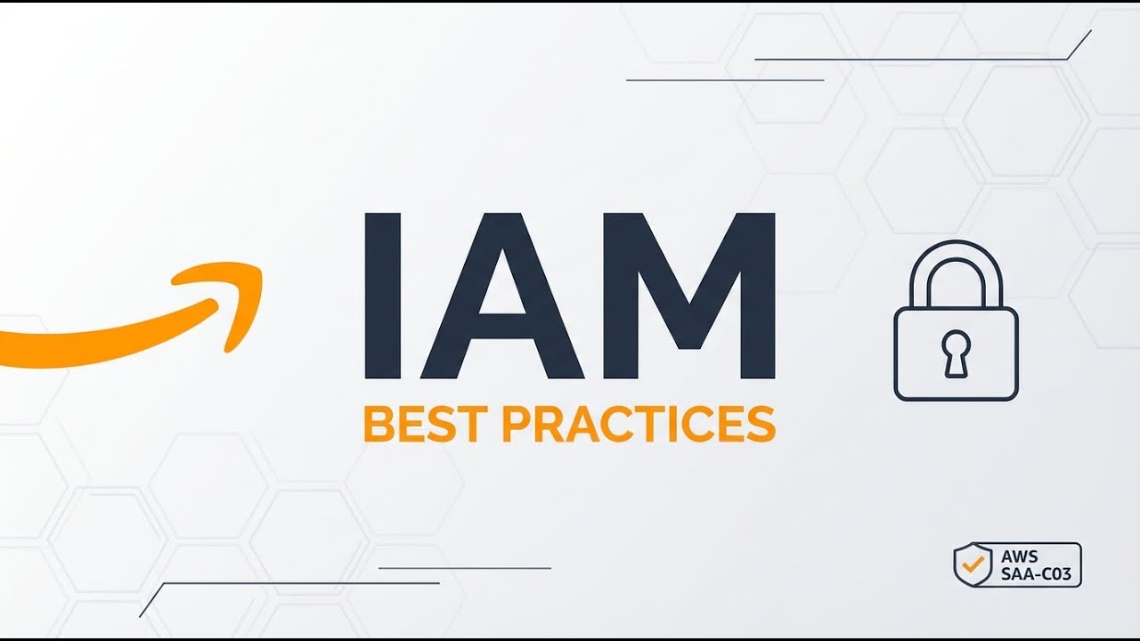 AWS IAM Security Best Practices for SAA-C03 | What You're Getting Wrong ...