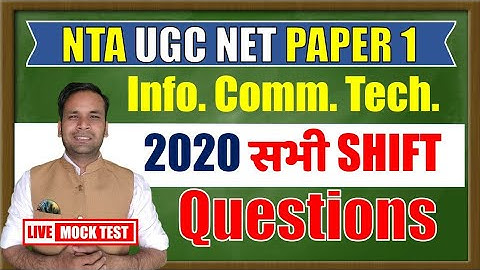 Info. Comm. Tech. 2020 All Shift Questions (ICT) II Nta Ugc Net Paper 1 - May 2021 Exam