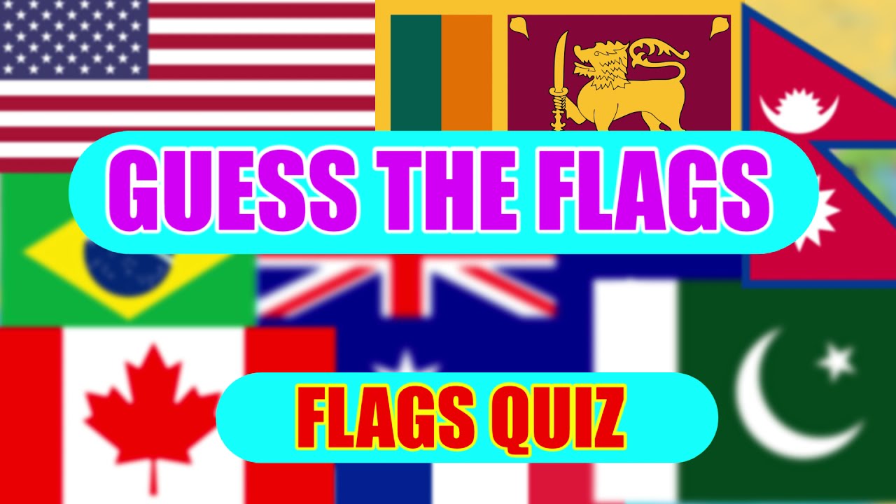 Guess the Flag Flag Quiz Flags games for kids Country flags
