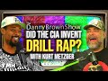 Did The CIA Invent Drill Rap? w/ Kurt Metzger | The Danny Brown Show