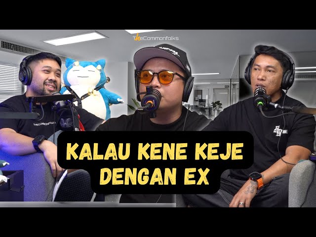 KALAU KENE  KEJE DENGAN EX class=