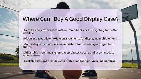 Where Can I Buy A Good Display Case? - The Memorabilia Zone