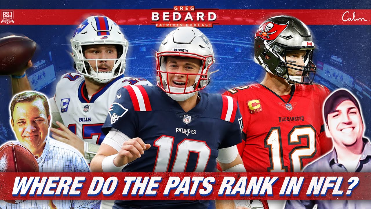 Patriots Ranking NFL Power Rankings, Where do Patriots fit? | Greg Bedard Patriots ...