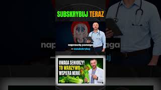 TWOJE NERKI WOŁAJĄ O POMOC! ZJEDZ TE 5 WARZYW, ZANIM BĘDZIE ZA PÓŹNO | Dr Piotr Łukasz Wójcik