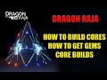 Dragon raja  core guide  builds  how to get gem