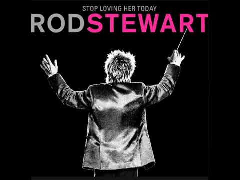 Rod Stewart - I Don't Want To Talk About It 2019
