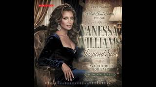 Vanessa Williams (1990s Romantic Soul) — Save the Best for Last | Timeless Love • Adult R&B