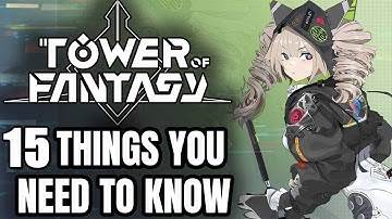 Tower of Fantasy - 15 Details YOU NEED TO KNOW