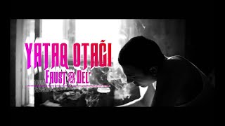 Faust & Del - Yataq Otağı Resimi