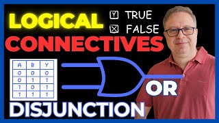 Logical Connectives - Disjunction (OR) - EP 6