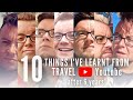 The TRUTH about TRAVEL YOUTUBE | 10 Things I&#39;ve LEARNT after 6 YEARS!