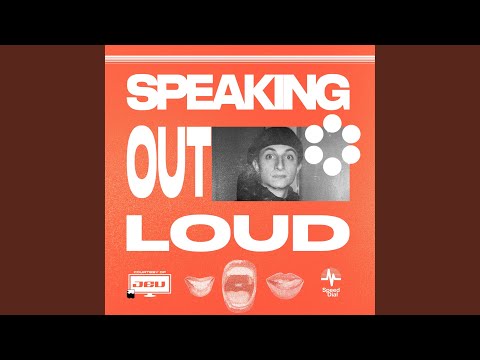 Watch SPEAKING OUT LOUD on YouTube