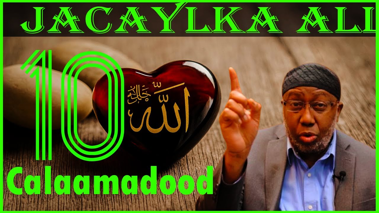 10 calaamadood hadaad leedahay ilaahay baa ku jecel sheekh xasan jaamici