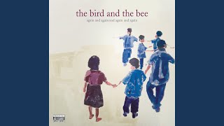 Miniatura de vídeo de "The Bird and the Bee - F*cking Boyfriend (Peaches Remix)"