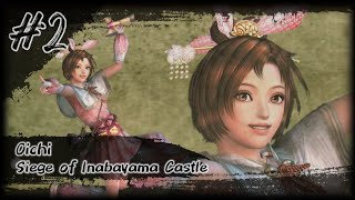 Kisah Oichi #2 : Siege of Inabayama Castle ▪︎ Samurai Warriors [PS 2] Indonesia