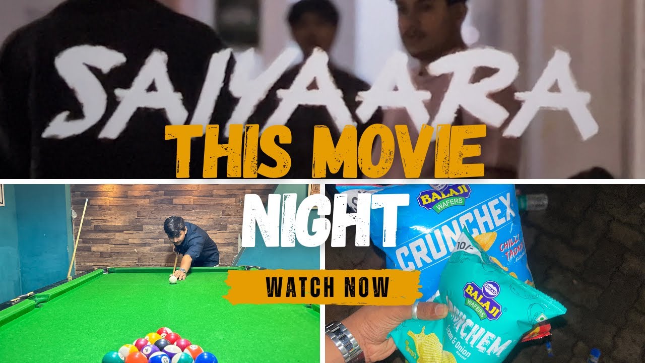 Late Night Vibes with “SAIYAARA” | Pool, Snacks & Chill Moments You Don’t Wanna Miss! | 1st in 2025