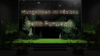 Ratih Purwasih - Mungkinkah Ini Nasibku - Lirik