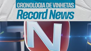 Cronologia de vinhetas da RECORD NEWS (2007 - 2023)