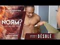 the Norm? "Désolé" (Ep. 4)