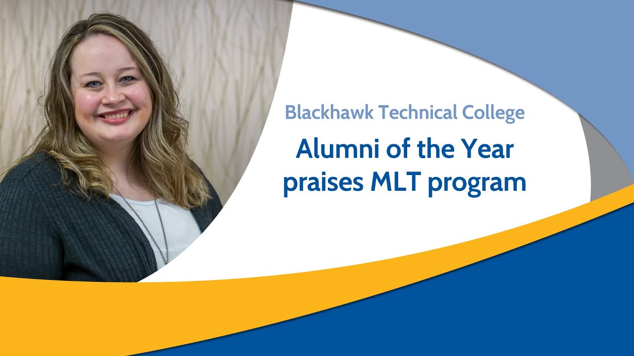 Alumni of the Year praises MLT Program | Blackhawk Technical College