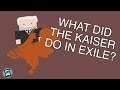 What did Kaiser Wilhelm do After His Abdication? (Short Animated Documentary)