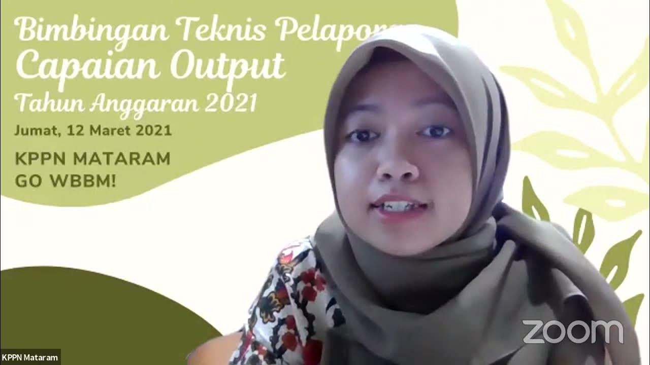 Bimbingan Teknis Pelaporan Capaian Output TA 2021 Bimbingan Teknis Pelaporan Capaian Output TA 2021
