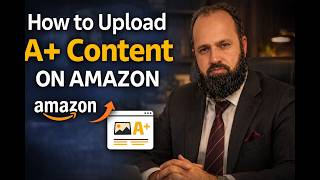 🚀 How to Upload A+ Content on Amazon (Step-by-Step Guide) Part 2 screenshot 4