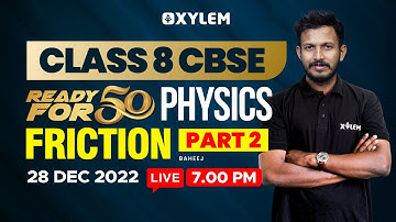 Class 8 Cbse Physics | Chapter - Friction part -2 |  Xylem Class 8 Cbse