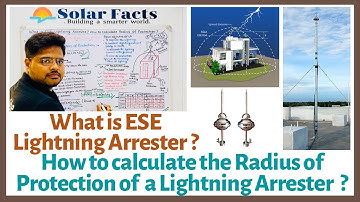 What is ESE Lightning Arrester ? || How to Calculate Radius of Protection of a Lightning Arrester ?