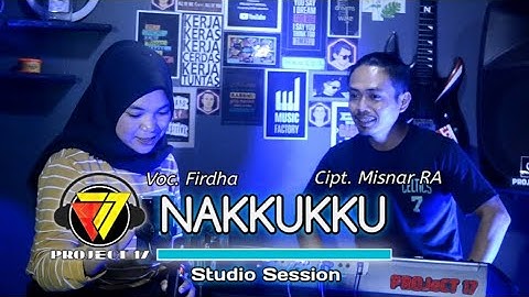Nakkukku - Udhin Leaders (Cover Project 17 By Firdha) || Lagu Top Makassar Karya Cipta Misnar RA