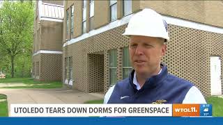 WTOL 11: UToledo Tears Down Dorms for Greenspace
