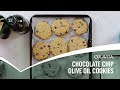 Snack: Chocolate Chip Olive oil cookies