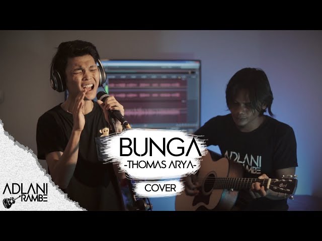 Bunga - Thomas Arya (Video Lirik) | Adlani Rambe [Live Cover] class=