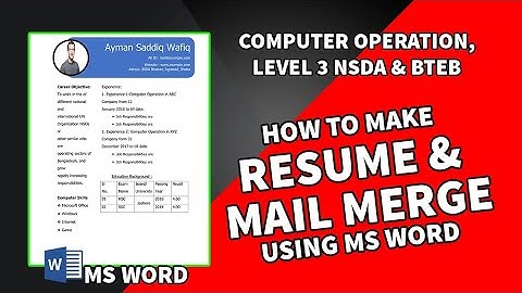 Resume & Mail merge using MS Word project as per specification Computer Operation, Level-3 ।। NSDA