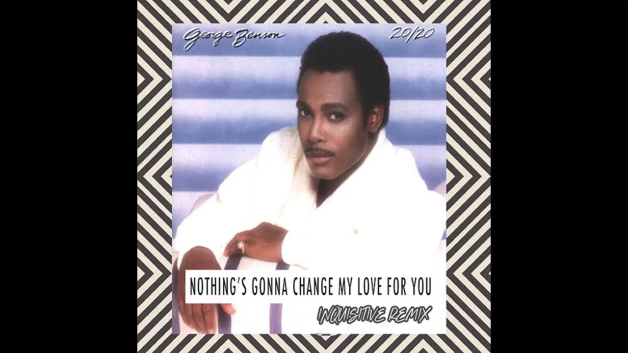 джордж бенсон nothing gonna change my love for you. Nothing gonna change ноты. ноты для фортепиано george benson nothing's gonna change my love for you. Nothing’s gonna change my love for you гленн медейрос. George benson nothing's gonna change my love for you обложка.