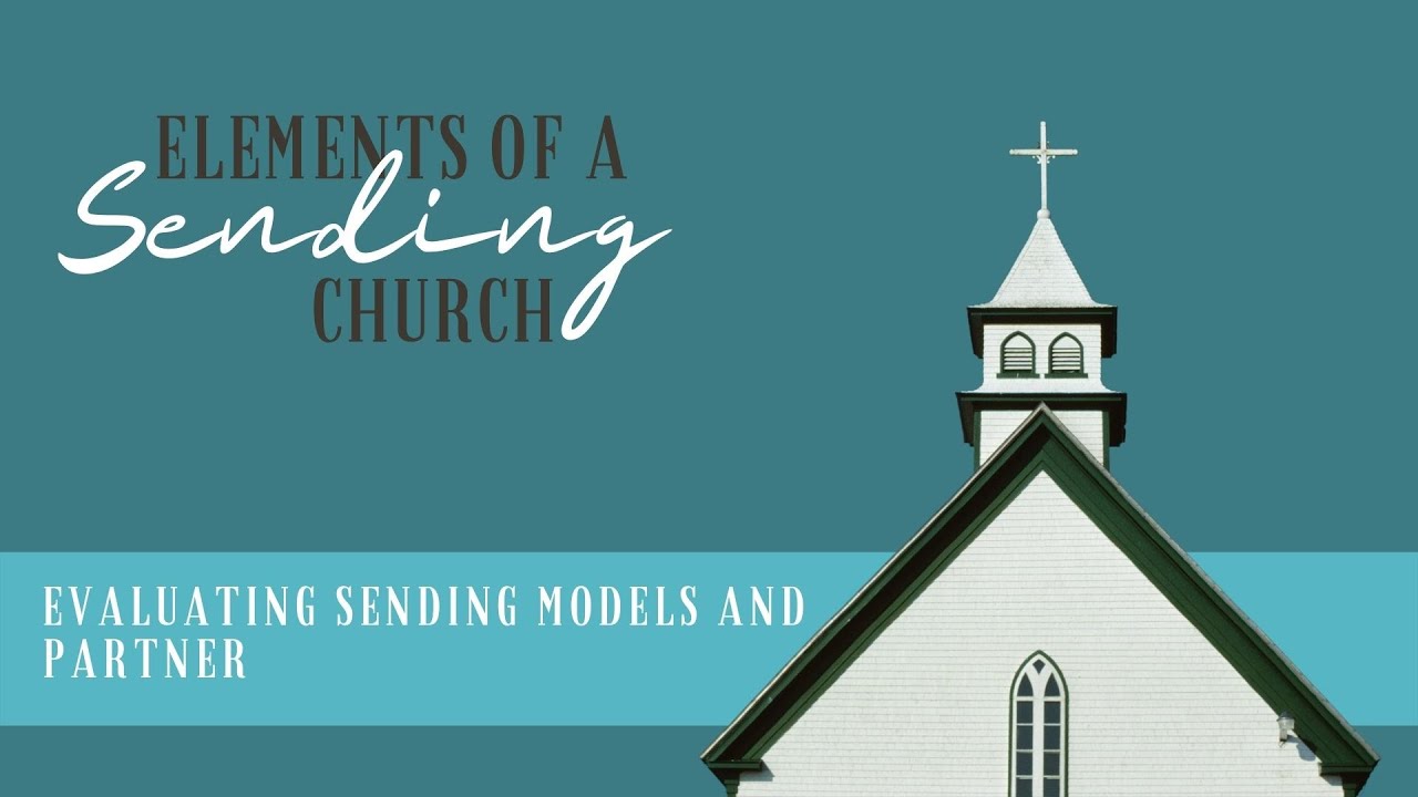 Sending Elements | Development Phase:  Element 06 - Evaluating Sending Models and Partners