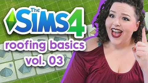 How to Make Good Roofs in The Sims 4 - Vol. 3 \\ Bean Building University