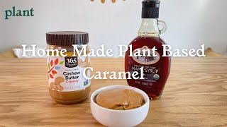 Home Made Plant Based Caramel Sauce | Just 4 ingredients