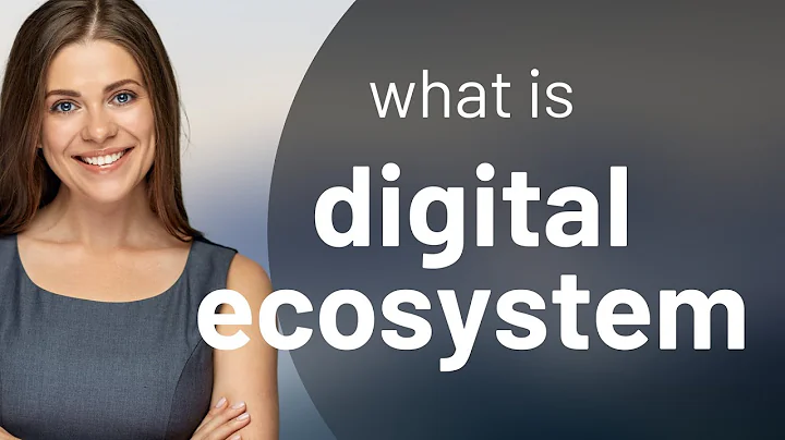Understanding the Digital Ecosystem: A Guide