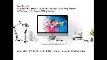 ST Webinar: STM32MP1 MPU and DH electronics’ SOM product family  DHCOM STM32MP15