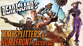 Dead Island 2 Timesplitters &amp; Homefront Easter Eggs